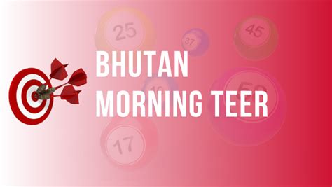 bhutan morning teer list|BHUTAN MORNING TEER.